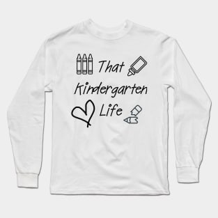 kinder life Long Sleeve T-Shirt